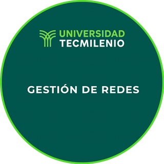 Gestión de Redes — Universidad Tecmilenio