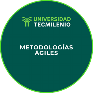 Metodologías Ágiles — Universidad Tecmilenio